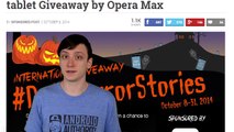 DataHorrorStories Android phone and tablet Giveaway by Opera Max