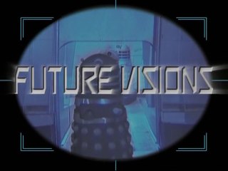 The Dalek Invasion of Earth - Future Visions