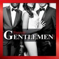 Forever Gentlemen - Forever Gentlemen Vol. 2 (Edition Collector) ♫ Full Album Download ♫