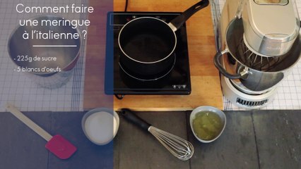 Recette - Comment faire une meringue à l'italienne ?