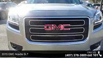 2015 GMC Acadia Sanford, FL | GMC Acadia Sanford, FL