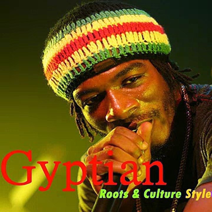 Gyptian - Gyptian Roots & Culture Style ♫ MP3 ♫
