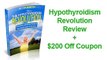 Hypothyroidism Revolution Tom Brimeyer Review $200 Off - Hashimoto & Hypothyroid Diet