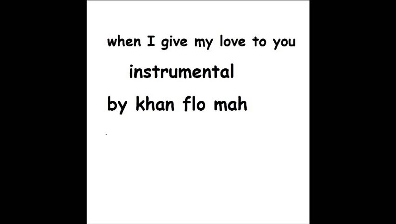 when I give my love to you