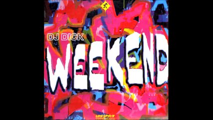 Dj Dick - Week End (A1) (Club Mix) (1991)
