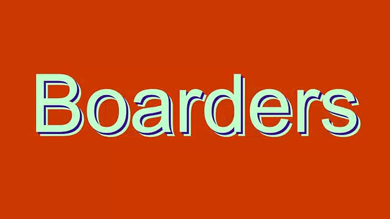 How to Pronounce Boarders