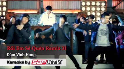 Roi Em Se Quen ( Remix 3H) - Dam Vinh Hung