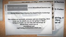 Hiring Miami Boat Charters For Small Family Gatherings