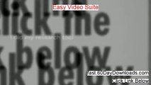 Easy Video Suite Download it Free of Risk - access it without risking