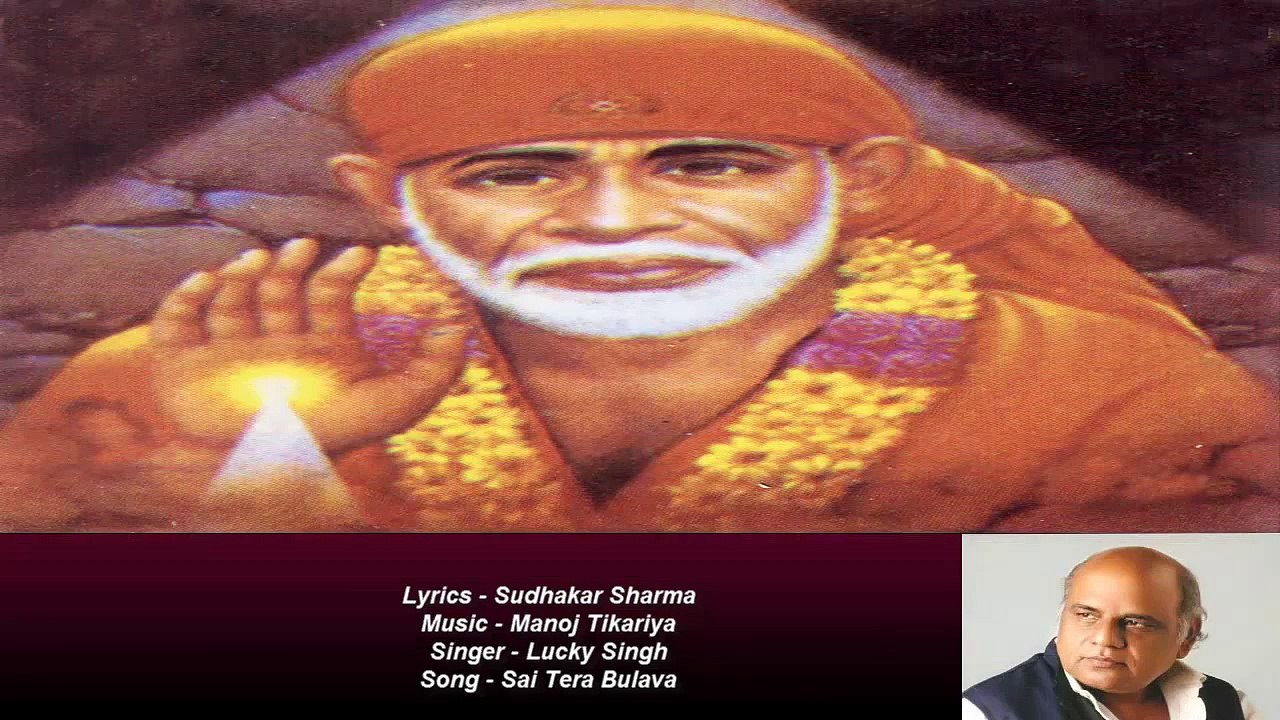 Sudhakar Sharma - Song - Sai Tera Bulava - Singer - Lucky Singh