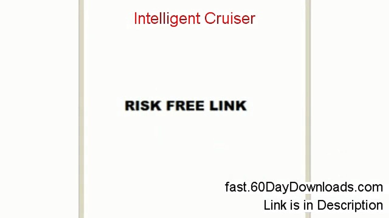 Intelligent Cruiser Review 2014 - see my review before buying