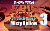 Angry Birds Epic - Chronicle Cave 3 - Misty Hollow 3 - Gameplay Walkthrough HD