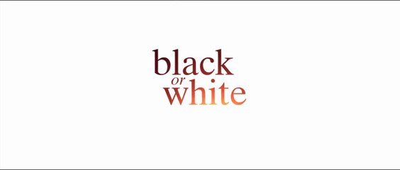 BLACK OR WHITE (2015) Trailer VO - HD