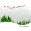 Diane Arkenstone - A Beautiful Christmas ♫ 320 kbps ♫