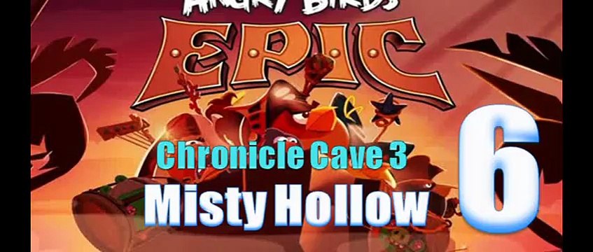 Angry Birds Epic - Chronicle Cave 3 - Misty Hollow 6 - Gameplay Walkthrough