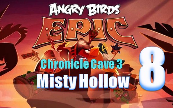 Angry Birds Epic - Chronicle Cave 3 - Misty Hollow 8 - Gameplay Walkthrough