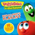 VeggieTales - VeggieTales In the House: Bob & Larry's Playlist ♫ Album Leak ♫