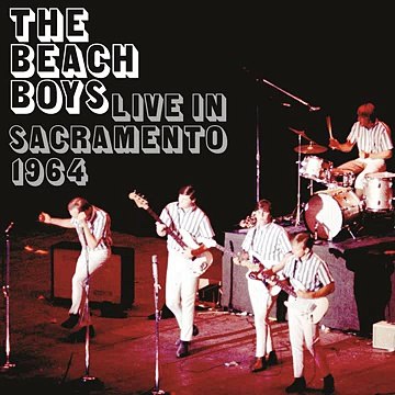 The Beach Boys - The Beach Boys Live In Sacramento 1964 ♫ Download Album Leak ♫