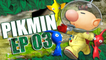 Pikmin 1 Let's Play - Episode 3