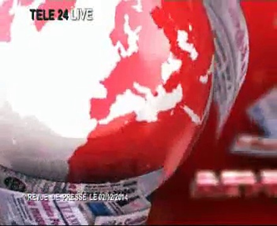 TELE 24LIVE Revue de presse Mardi le 02/12/2014
