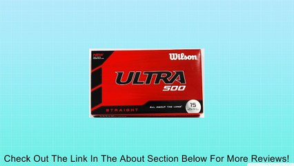 Wilson Ultra 500 Straight Golf Ball (15-Pack), White Review