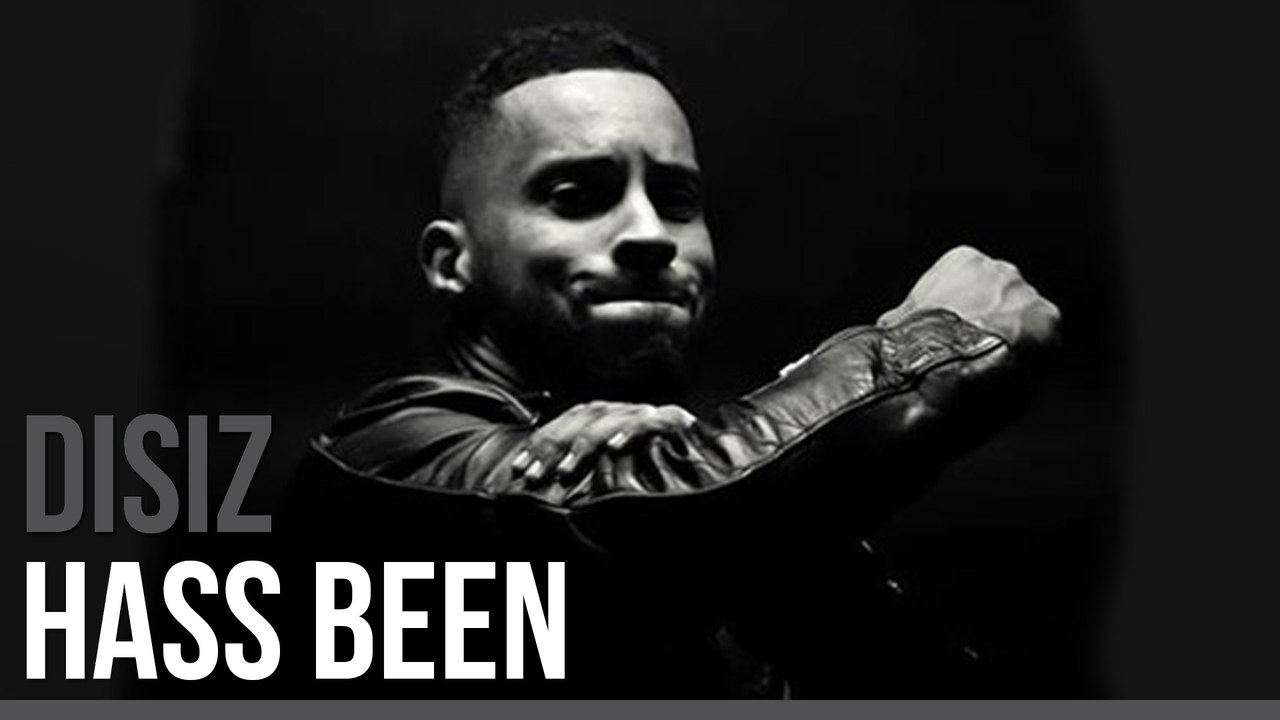 Disiz La Peste - Hass Been (Vendredi C Sizdi 9)