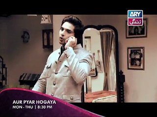 Aur Pyar Hogaya (Promo 2) - ARY Zindagi