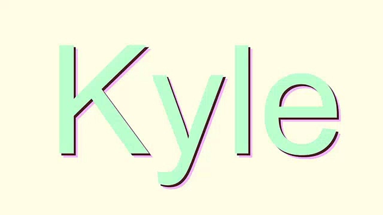 How to Pronounce Kyle