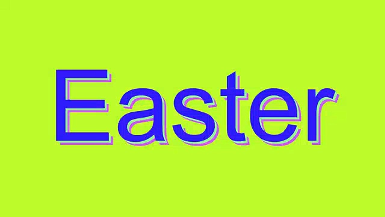 How to Pronounce Easter