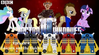 Doctor Whooves Friendships are Cool Episode 4 (Unicorn and the Daleks)