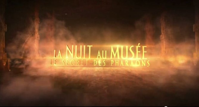 La Nuit au Musée : Le Secret des Pharaons - Bande annonce 2 [Officielle] VF HD