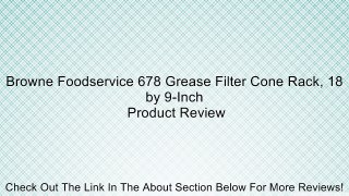 Browne Foodservice 678 Grease Filter Cone Rack, 18 by 9-Inch Review