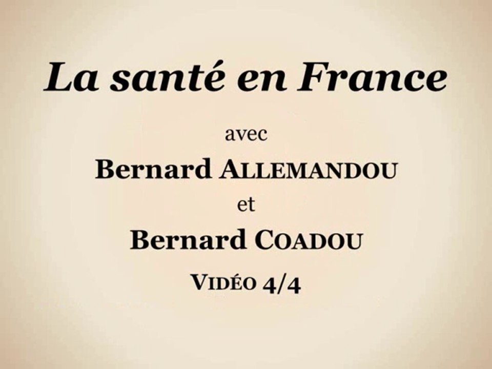 La santé en France (vidéo 4/4)