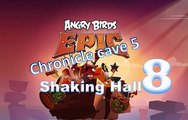 Angry Birds Epic - Chronicle Cave 5 - Shaking Hall 8 - Gameplay Walkthrough