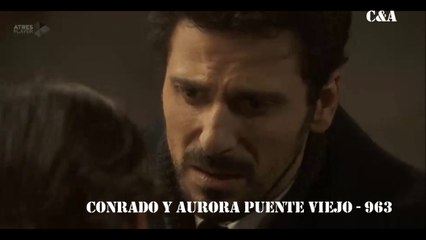 Cap. 963 Conrado y Aurora +avances