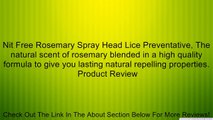 Nit Free Rosemary Spray Head Lice Preventative, The natural scent of rosemary blended in a high quality formula to give you lasting natural repelling properties. Review