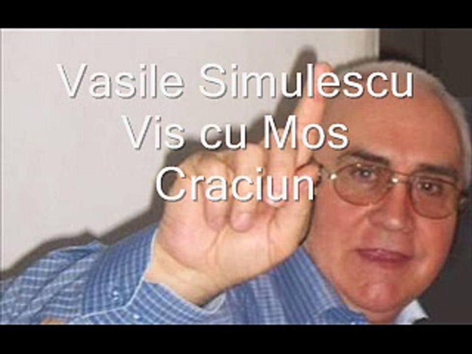Vasile Simulescu - Vis cu Mos Craciun