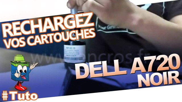 Comment recharger une cartouche Dell A720 Noire