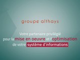 Présentation du Groupe ALTHAYS, Partenaire Gold de l'éditeur CEGID.