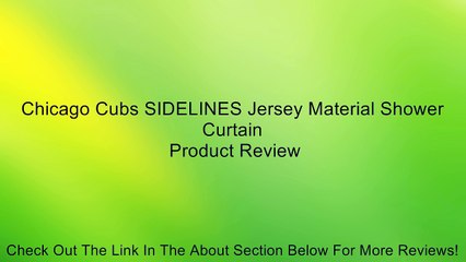 Chicago Cubs SIDELINES Jersey Material Shower Curtain Review