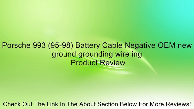 Porsche 993 (95-98) Battery Cable Negative OEM new ground grounding wire ing Review