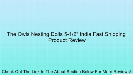 The Owls Nesting Dolls 5-1/2" India Fast Shipping Review