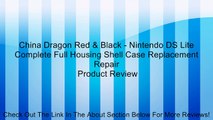 China Dragon Red & Black - Nintendo DS Lite Complete Full Housing Shell Case Replacement Repair Review