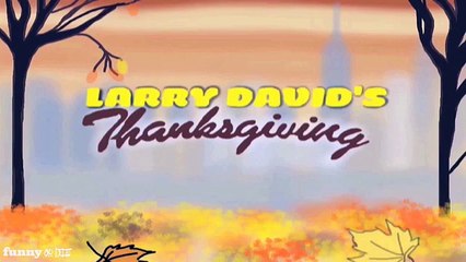 Larry David's Thanksgiving Special from Larry David, Sascha Ciezata, Funny Or Die, Ryan Perez, and Betsy Koch
