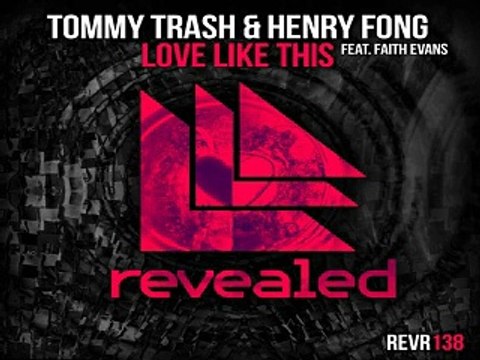 [ DOWNLOAD MP3 ] Tommy Trash & Henry Fong - Love Like This (feat. Faith Evans) (Original Mix)