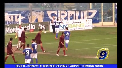 SERIE D | Presicce al Bisceglie, Oliveira e Volpicelli firmano domani