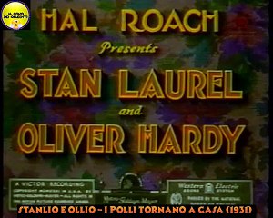 Stanlio e Ollio - I polli tornano a casa (1931)