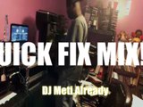 DJ Meti Already R&B Dance House Quick Fix Mix