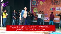 Tiger Shroff mesmerises at Mithibai  College Festival ‘Kshitij 14’