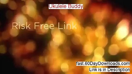 Ukulele Buddy Download Risk Free (real review)